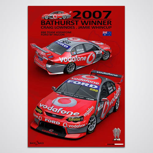 Peter Hughes Motorsport,2007 Bathurst Winner Craig Lowndes & Jamie Whincup 888 Ford BF Falcon Limited Edition Print